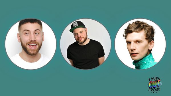 On a turquoise background, from left to right, Morgan Rees, Mark Cram and Joe Sutherland are pictures in circular frames. A logo 'Laugh Out Proud' sits in the bottom right corner.