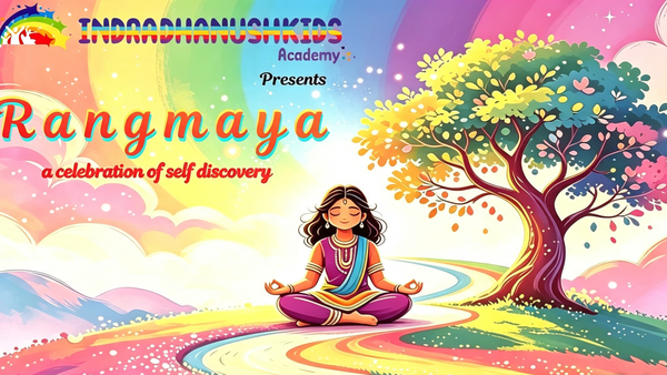 A lady sits in a purple and blue sari, meditating in a rainbow field under a tree. The show's title, Rangmaya - A celebration of self discovery is listed above in oraange lettering.