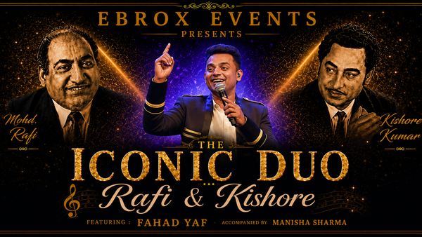 Rafi and Kishore are pictured is gold beside host. The show title 'Iconic Duo Rafi and Kishore' is in god writing in the middle of the image. At the top, show organisers 'Ebrox Events' are listed