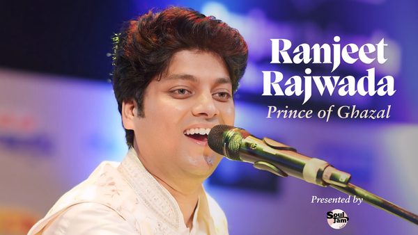 Ranjeet Rajwada, prince of ghazal presented by Soul Jam